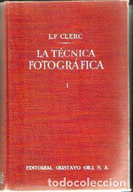 Second hand books: LA T&Eacute;CNICA FOTOGR&Aacute;FICA. . SOLO TOMO 1  A-FOTO-596