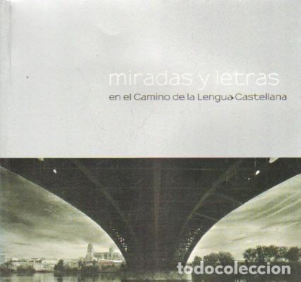Second hand books: MIRADAS Y LETRAS EN EL CAMINO DE LA LENGUA CASTELLANA. A-FOTO-595