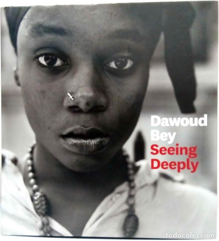Second hand books: DAWOUD BEY - SEEING DEEPLY. TEXAS, 2018.