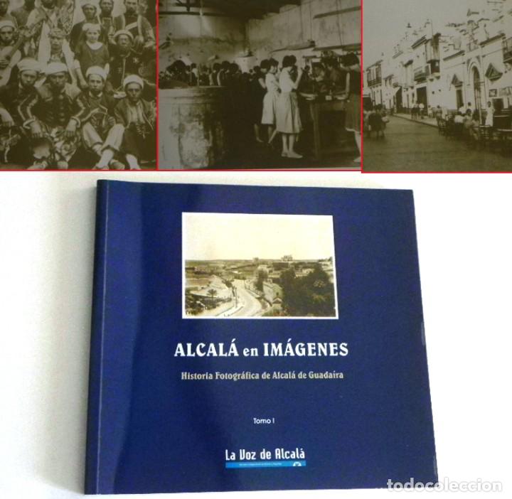 Second hand books: ALCAL&Aacute; DE GUADA&Iacute;RA EN IM&Aacute;GENES LIBRO DE FOTOS ANTIGUAS HISTORIA FOTOGRAF&Iacute;A SEVILLA ANDALUC&Iacute;A ESPA&Ntilde;A