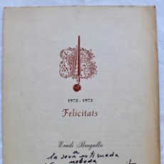Libros de segunda mano: EMILIO BRUGALLA TURMO - FELICITACION ASOCIACION BIBLIOFILOS- 1972-1973- DEDICAT A LA SEVA NEBODA.