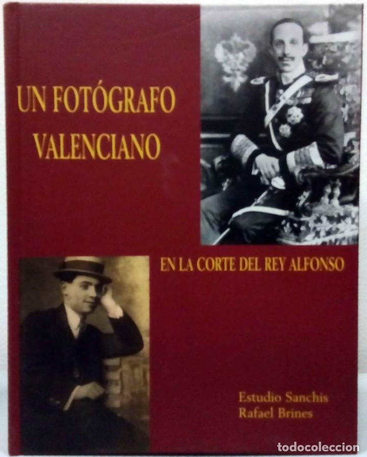 Libri di seconda mano: UN FOT&Oacute;GRAFO VALENCIANO EN LA CORTE DEL REY ALFONSO. DIPUTACI&Oacute; DE VAL&Egrave;NCIA, 2001.