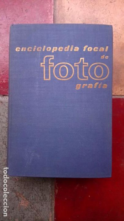 Libri di seconda mano: Enciclopedia focal de fotograf&iacute;a. Edici&oacute;n ilustrada con 700 esquemas y 90 ilustraciones en negro y c