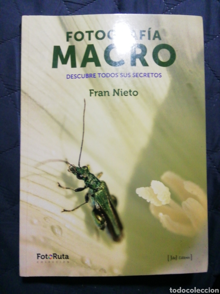 Gebrauchte B&uuml;cher: FOTOGRAF&Iacute;A MACRO. DESCUBRE TODOS SUS SECRETOS. FRAN NIETO
