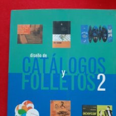 Libros de segunda mano: DISEÑO DE CATALOGOS Y FOLLETOS Nº 2, GUSTAVO GILI, 2002, DISEÑO/DESIGN