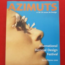 Libros de segunda mano: AZIMUTS Nº 18-19: REVUE DE DESIGN, INTERNATIONAL BIENNIAL DESIGN FESTIVAL, SAINT ETTIENNE, 2000