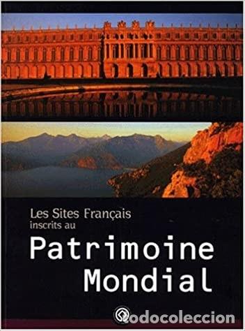 Libri di seconda mano: LES SITES FRAN&Ccedil;AIS INSCRITS AU PATRIMOINE MONDIAL