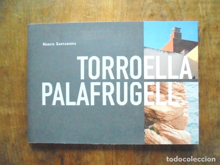 Libri di seconda mano: Torroella Palafrugell, fotografia Narc&iacute;s Santamaria i Nicolau 2009 impecable Fundaci&oacute; Vila Casas