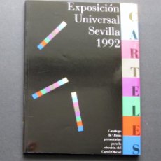 Libros de segunda mano: EXPOSICIÓN UNIVERSAL SEVILLA 1992. CARTELES . Lote 202286226