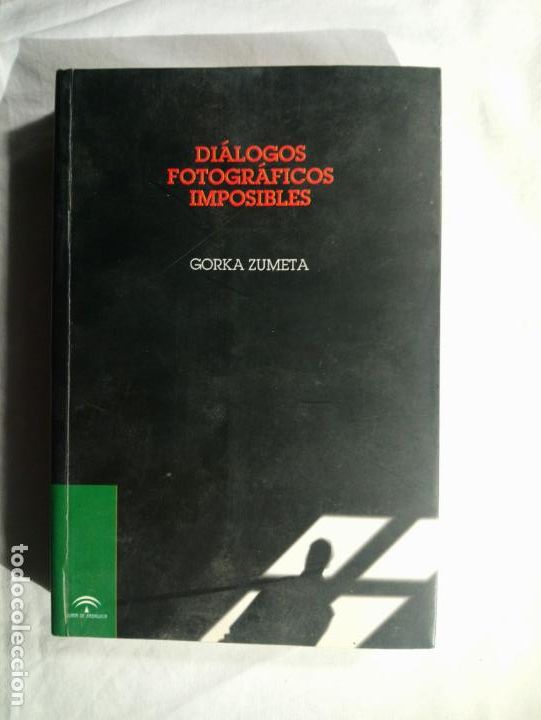 Gebrauchte B&uuml;cher: Di&aacute;logos fotogr&aacute;ficos imposibles - Zumeta, Gorka