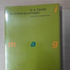 Libros de segunda mano: LA SINTAXIS DE LA IMAGEN, INTRODUCCION AL ALFABETO VISUAL, D. A. DONDIS, DISEÑO, G. GILI 1991
