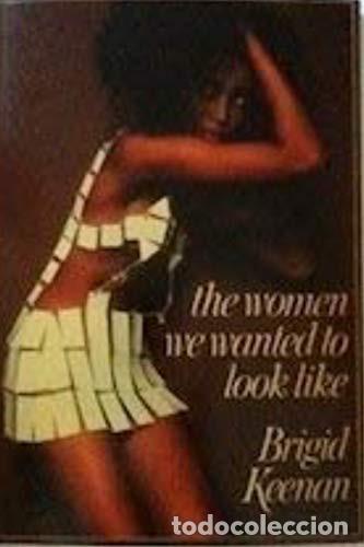 Gebrauchte B&uuml;cher: The Women We Wanted to Look Like