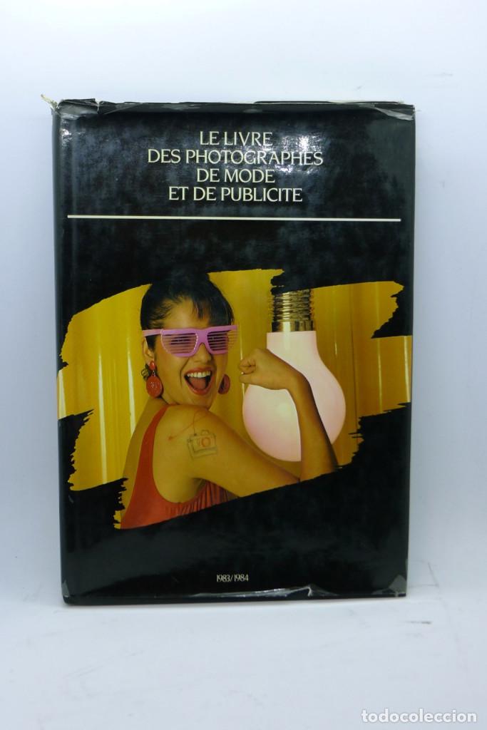 Libri di seconda mano: Le Livre Des Photographes De Mode Et De Publicite 1983/1984