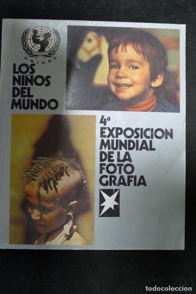 Gebrauchte B&uuml;cher: UNICEF. Los Ninos del Mundo. 4a Exposicion Mundial de la Fotograf&iacute;a