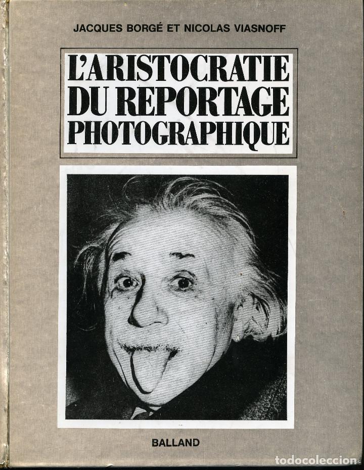 Gebrauchte B&uuml;cher: L'Aristocratie du reportage photographique.