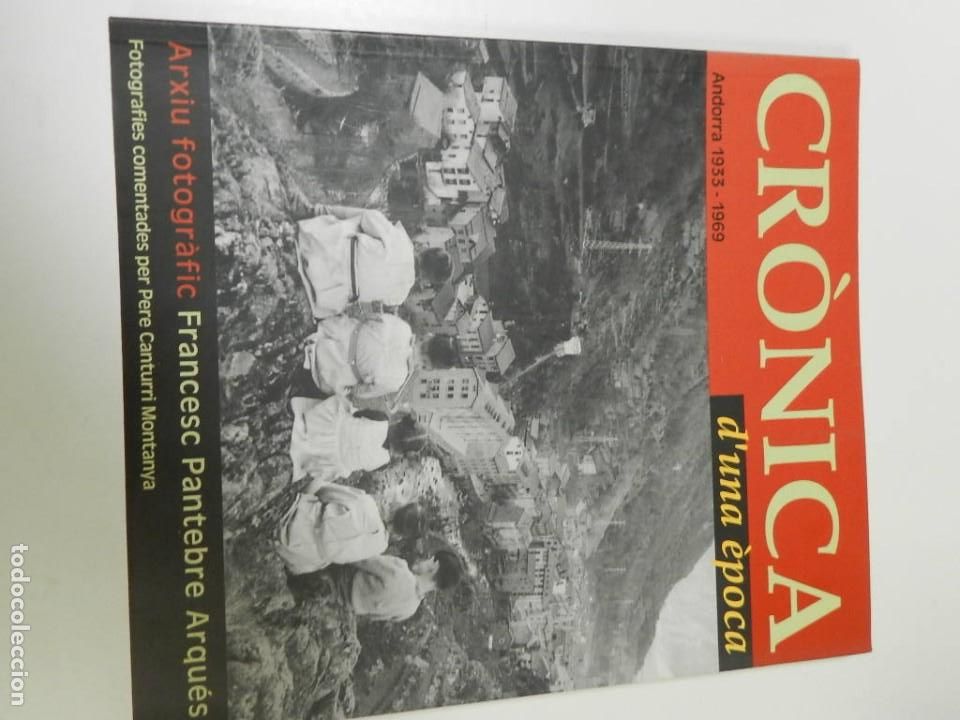 Libri di seconda mano: CR&Ograve;NICA D'UNA &Egrave;POCA: ANDORRA 1933 1969 DEL 19 DE SETEMBRE AL 22 D'OCTUBRE DEL 2000 LIBRO FOTOGRAFIA