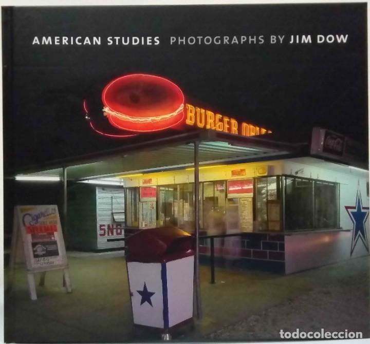 Libri di seconda mano: JIM DOW - AMERICAN STUDIES. POWERHOUSE BOOKS, 2010.