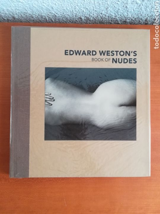 Libri di seconda mano: Edward Weston's Book of Nudes - Fotograf&iacute;a Desnudos