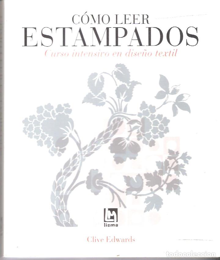 Second hand books: COMO LEER ESTAMPADOS / CURSOS INTENSIVO EN DISE?O TEXTIL - CLIVE EDWARDS