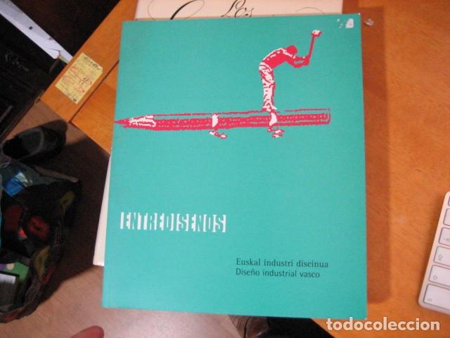 Libri di seconda mano: ENTREDISE&Ntilde;OS : EUSKAL INDUSTRI DISEINUA = DISE&Ntilde;O INDUSTRIAL VASCO .- &Iacute;&Ntilde;IGO ARRIETA DESCATALOGADO