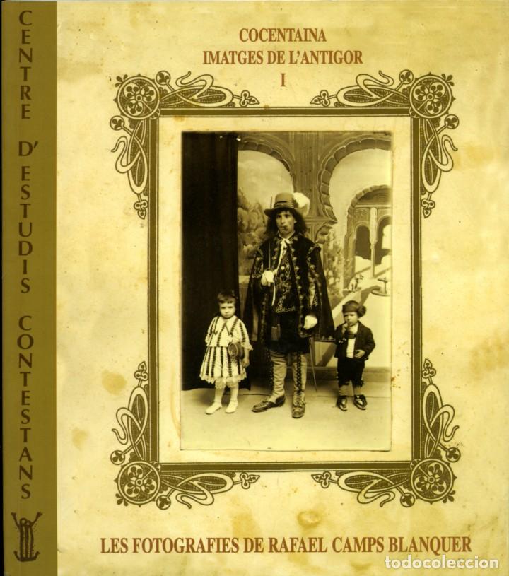 Libri di seconda mano: LES FOTOGRAFIES DE RAFAEL CAMPS BLANQUER. CONCENTAINA IMATGES DE L'ANTIGOR I. 1998. Pp. 112