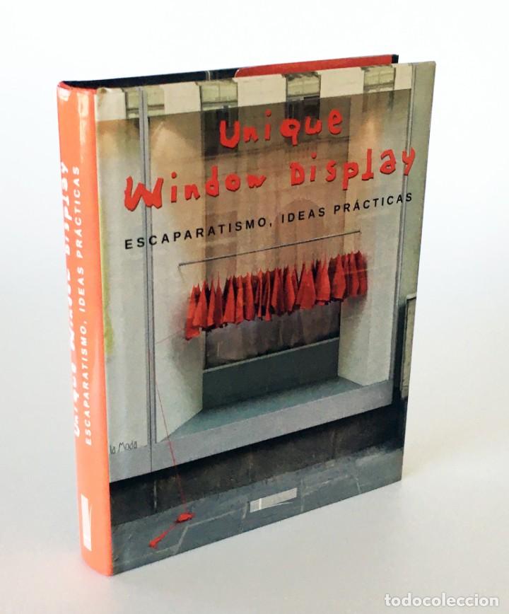 Libri di seconda mano: ESCAPARATISMO, IDEAS PR&Aacute;CTICAS - UNIQUE WINDOW DISPLAY - DISE&Ntilde;O DE ESCAPARATES, ESCAPARATISTAS