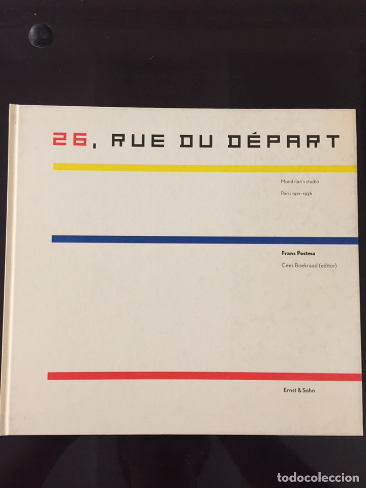Libri di seconda mano: Rue du D&eacute;part, 26. Mondrian estudio en Paris.