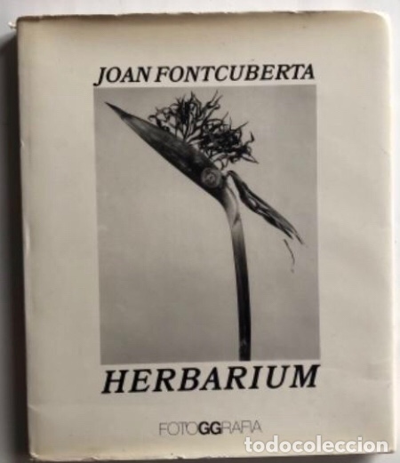 JOAN FONTCUBERTA: HERBARIUM (BARCELONA, 1984) 1ª EDICIÓN ESPECIAL FIRMADA POR EL AUTOR