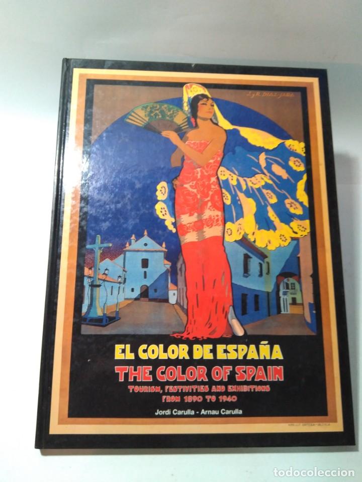 Libri di seconda mano: 2000. El color de Espa&ntilde;a. The color of Spain. Tourism, festivities and exhibitions from 1890 to 1940