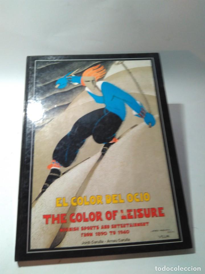 Libri di seconda mano: 2000. El color del ocio. The color of leisure. Spanish sports and entretainment from 1890 to 1940.