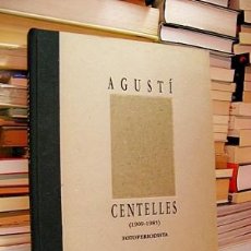 Libros de segunda mano: AGUSTÍ CENTELLES (1909-1985) FOTOPERIODISTA. CATÀLEG EXPOSICIÓ.. Lote 209671215