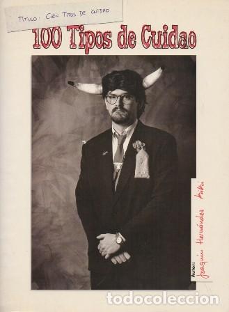 Libri di seconda mano: 100 TIPOS DE CUIDAO - HERNANDEZ KIKI, JOAQUIN - A-C-2047