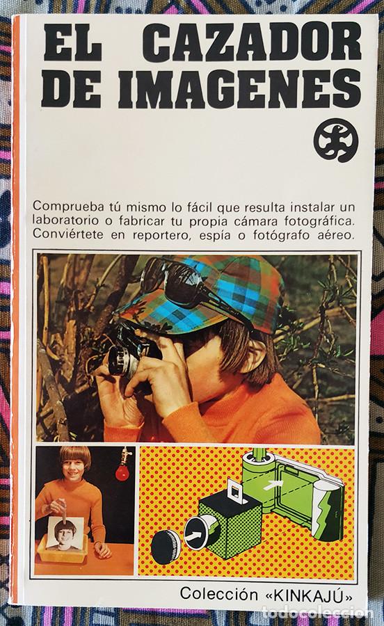 Second hand books: El cazador de im&aacute;genes. Colecci&oacute;n &rdquo;KINKAJ&Uacute;&rdquo; para ni&ntilde;os.