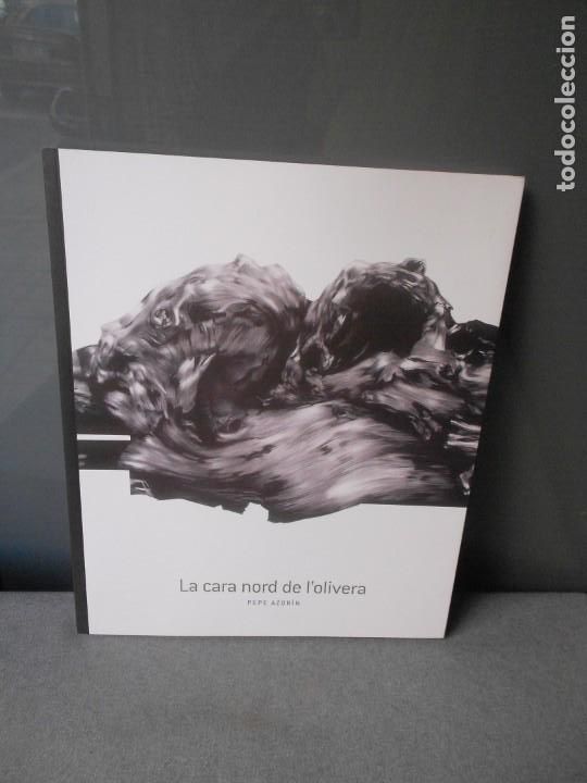 Libri di seconda mano: LA CARA NORD DE L&acute;OLIVERA