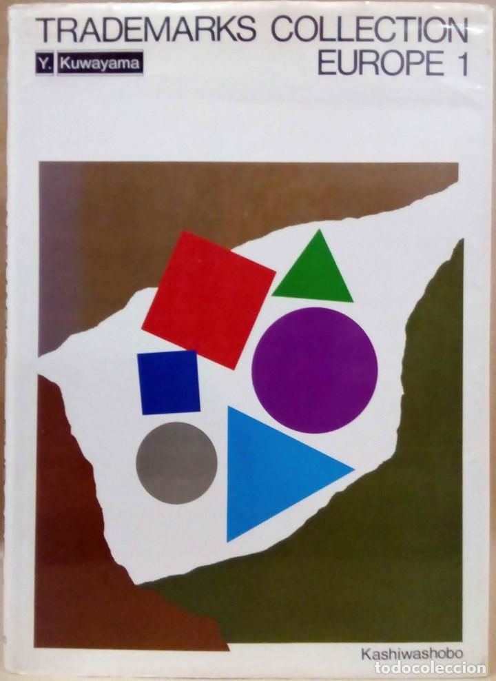 Libri di seconda mano: Y. KAWAYAMA - TRADEMARKS COLLECTION. EUROPE 1. KASHIWASHOBO, 1988.