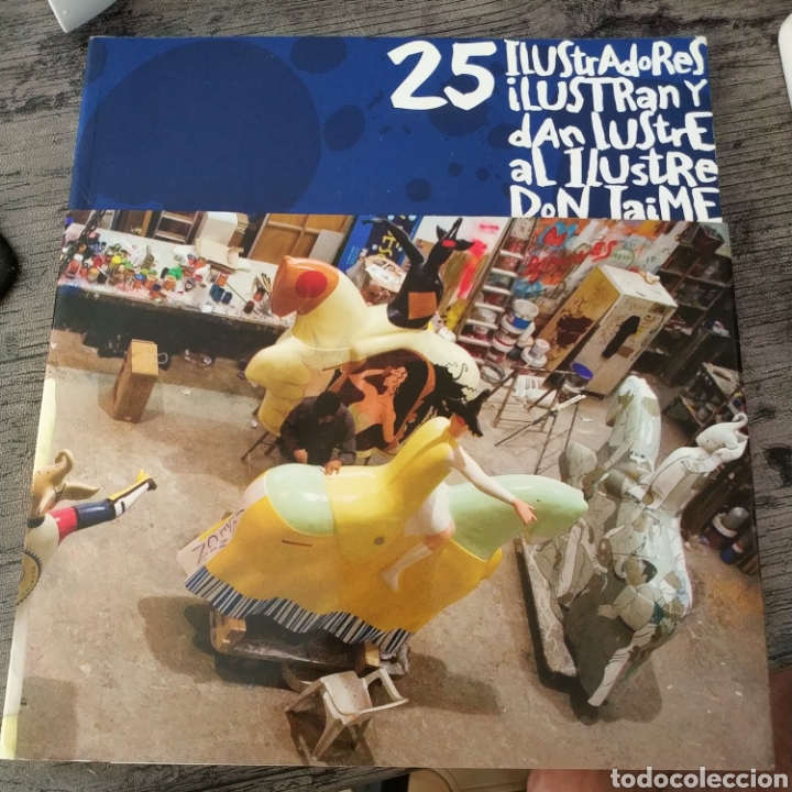 Libri di seconda mano: 25 ILUSTRADORES ILUSTRAN Y DAN LUSTRE AL ILUSTRE DON JAIME