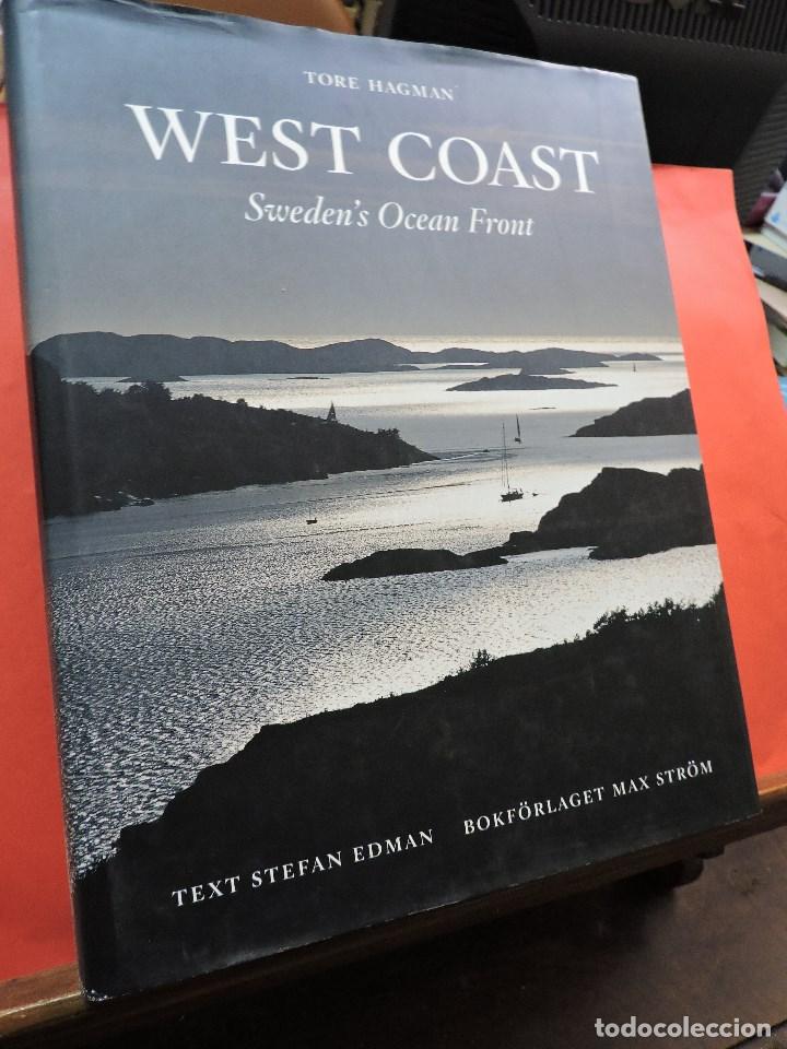 Libri di seconda mano: West Coast. Sweden's Ocean Front. HAGMAN, Tore. Ed. Bokf&ouml;rlaget Max Str&ouml;m. Stockholm 2003.