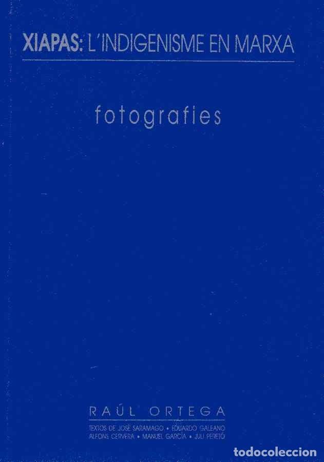 Gebrauchte B&uuml;cher: XIAPES - L'INDIGENISME EN MARXA - RA&Uacute;L ORTEGA