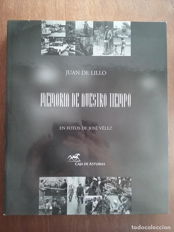 Livres d'occasion: MEMORIA DE NUESTRO TIEMPO, JUAN DE LILLO, JOSE VELEZ, CAJA DE ASTURIAS, 1998
