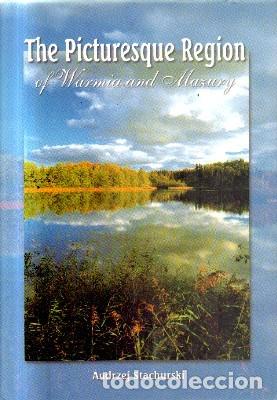 Libri di seconda mano: THE PICTURESQUE REGION.OF WARMIA AND MAZURY. STACHURSKI, ANDREJ. A-FOTO-614