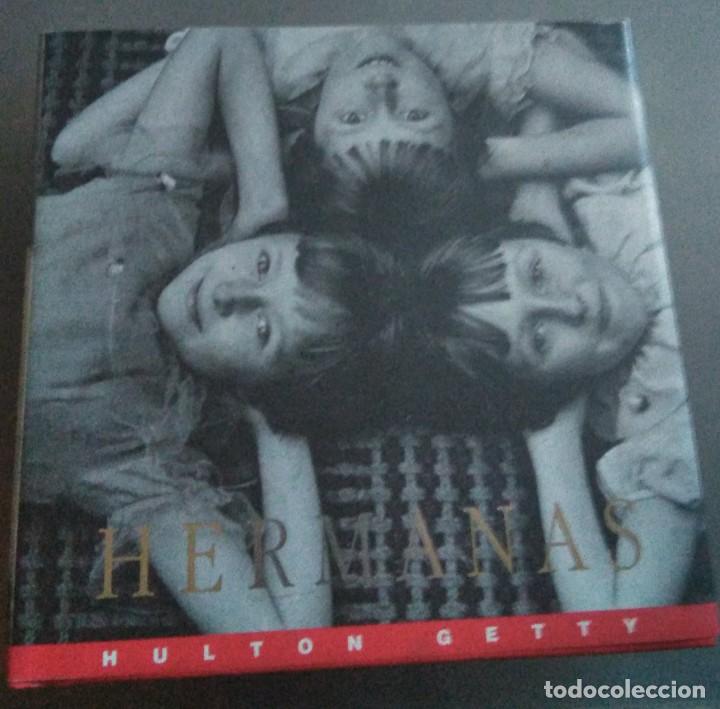 Libros de segunda mano: HERMANAS. GETTY HULTON - Foto 1