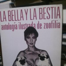 Libri di seconda mano: LA BELLA Y LA BESTIA, ANTOLOGIA ILUSTRADA DE ZOOFILIA, HERBERT ALTSCHULER