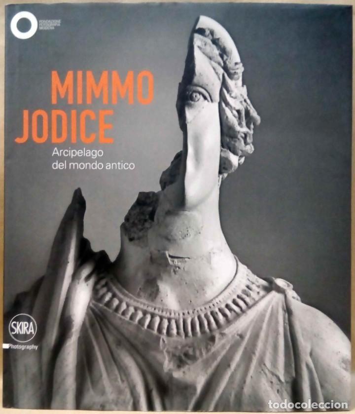 Second hand books: MIMMO JODICE - ARCIPELAGO DEL MONDO ANTICO. SKIRA, 2014.