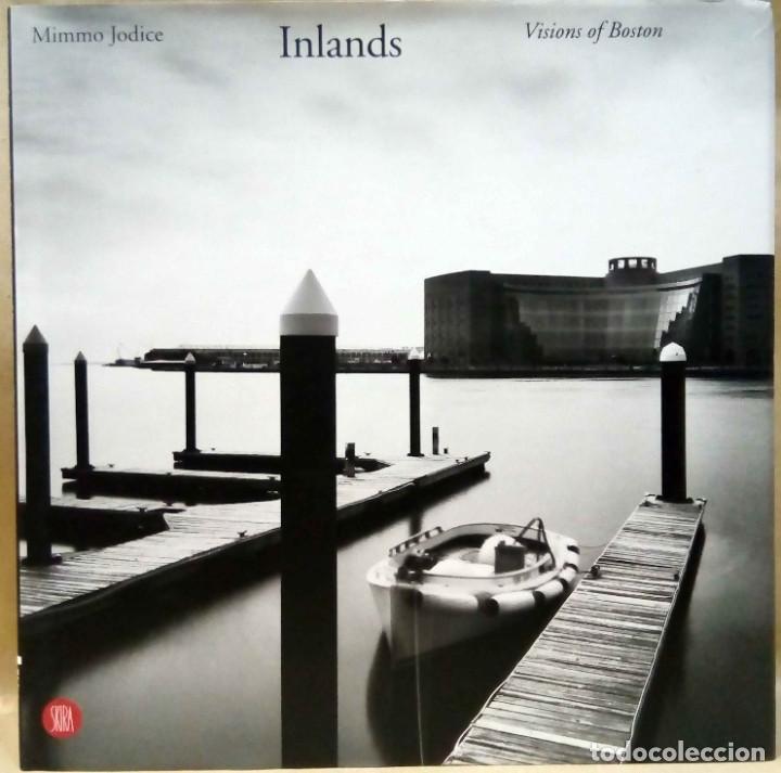 Second hand books: MIMMO JODICE - INLANDS. VISIONS OF BOSTON. SKIRA, 2001.