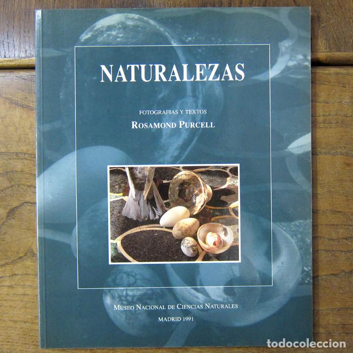 Second hand books: ROSAMUND PURCELL - NATURALEZAS - 1991 - MUSEO NACIONAL DE CIENCIAS NATURALES - CSIC, FOTOGRAF&Iacute;A