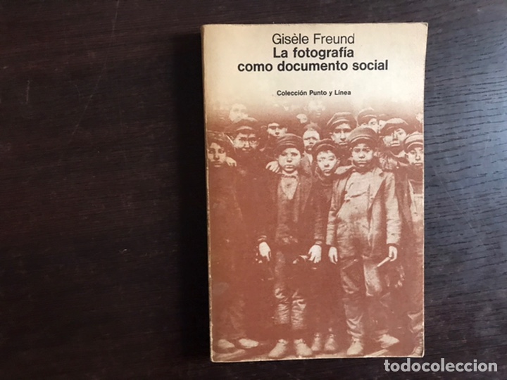 Second hand books: La fotograf&iacute;a como documento social. Gis&egrave;le Freund. Punto y l&iacute;nea