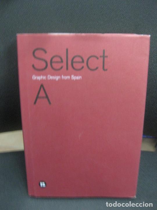 Libros de segunda mano: SELECT GRAPHIC DESIGN FROM SPAIN. A. - Foto 1
