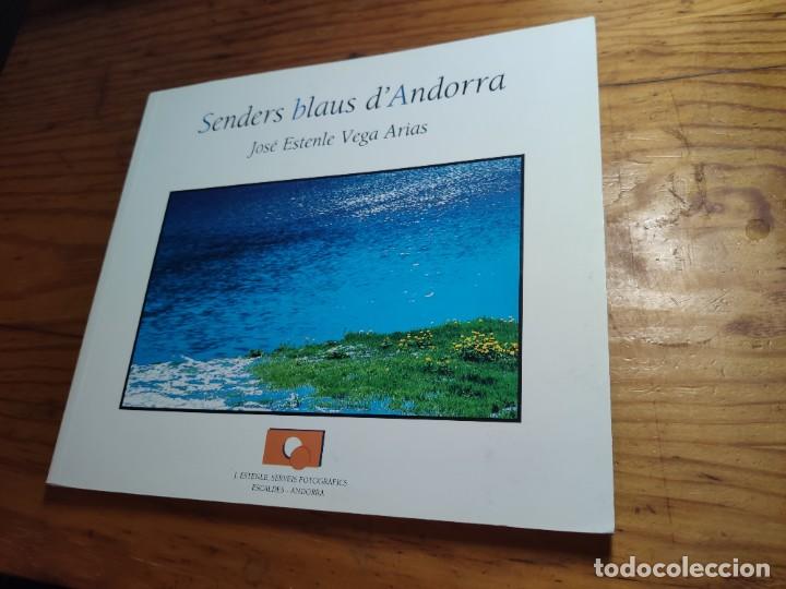 Second hand books: SENDERS BLAUS D'ANDORRA. Jos&eacute; Estenle Vega Arias.