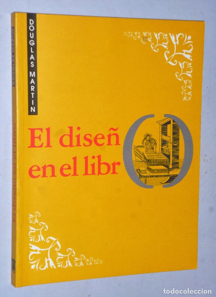 Libros de segunda mano: EL DISE&Ntilde;O EN EL LIBRO - Foto 1