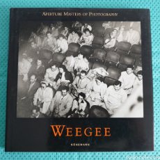 Libros de segunda mano: WEEGEE APERTURE MASTERS OF PHOTOGRAPHY KÖNEMANN 1997. Lote 224574800